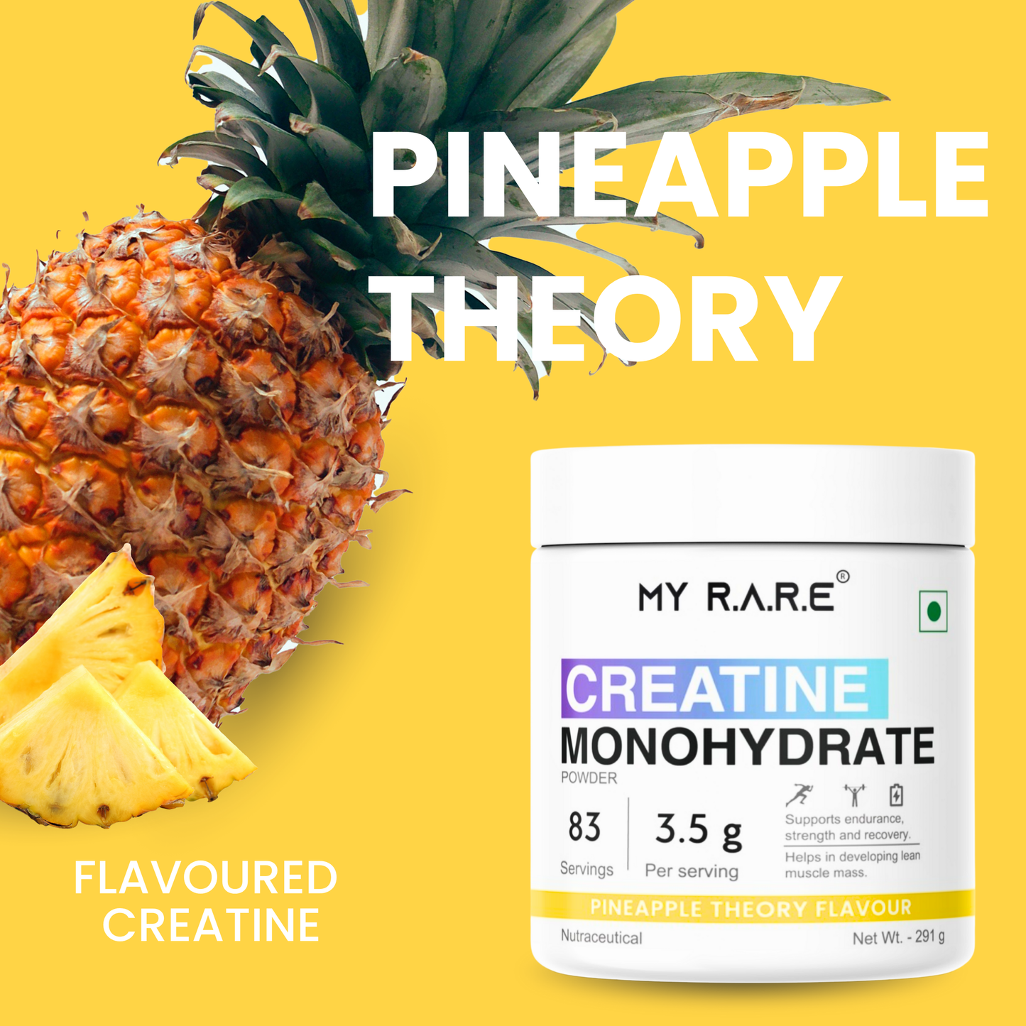 CREATINE MONOHYDRATE PINEAPPLE THEORY